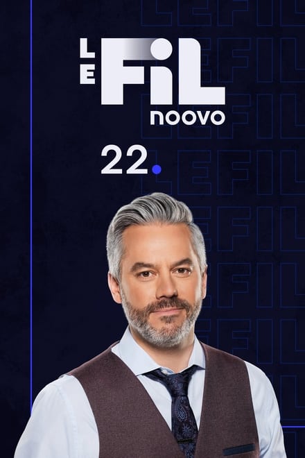 Watch Noovo Le Fil 22 Season 1 Episode 1 - Episode 1