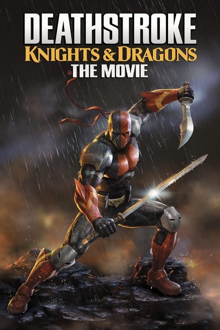 Watch Deathstroke: Knights & Dragons - The Movie Online Free