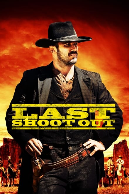 Watch Last Shoot Out Online Free