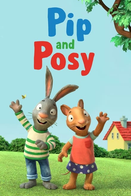 Watch Pip and Posy Season 1 Episode 1 - Episode 1