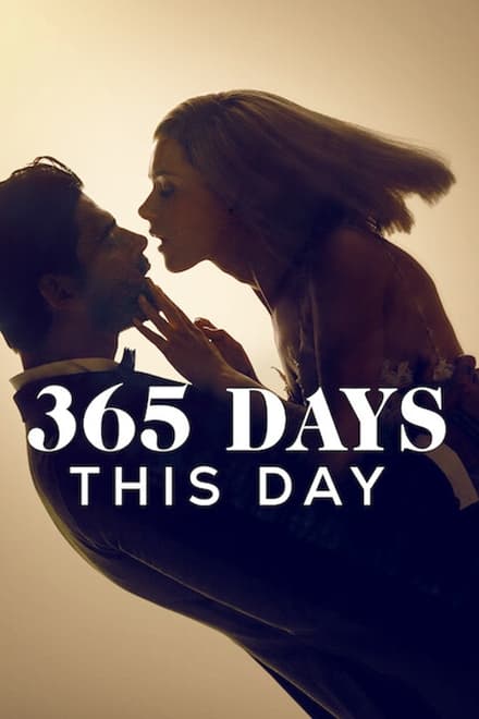 Watch 365 Days: This Day Online Free