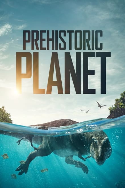 Watch Prehistoric Planet Season 1 Episode 1 - Coasts Watch Prehistoric Planet Season 1 Episode 1 - Coasts